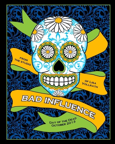 Bad Influence October 2013 Day of the Dead