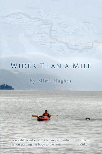 Wider Than a Mile One River Two Women