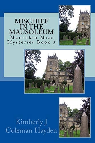 Mischief in the Mausoleum Book 3