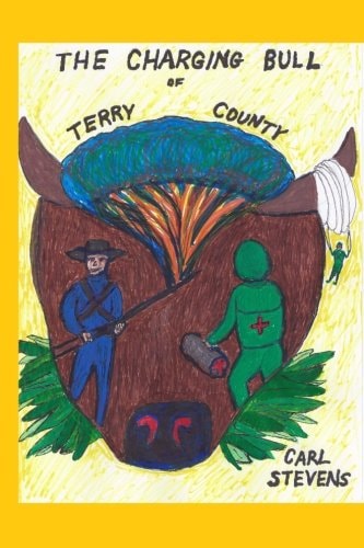 The Charging Bull of Terry County A Meditation on War and Peace