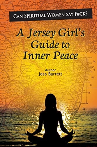 Can Spiritual Women Say F#ck? A Jersey Girl's Guide to Inner Peace