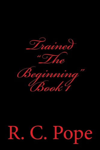 Trained The Beginning