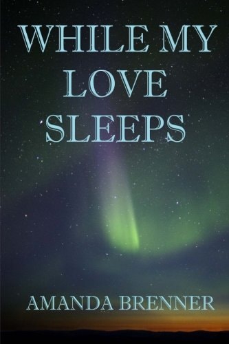 While My Love Sleeps