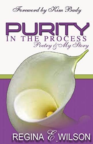 Purity in the Process - Poetry and My Story