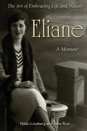 Eliane A Memoir The Art of Embracing Life and Nature