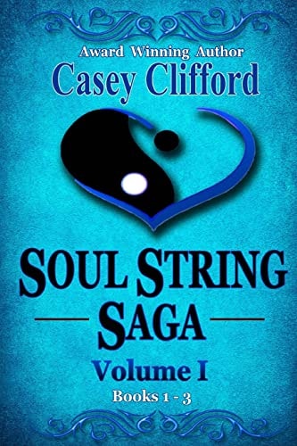 Soul String Saga: Volume 1 Books 1 - 3