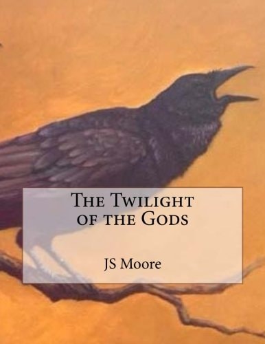 The Twilight of the Gods