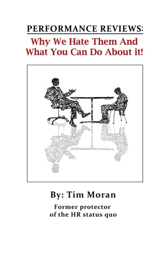 Performance Reviews Why We Hate Them And What You Can Do About It!
