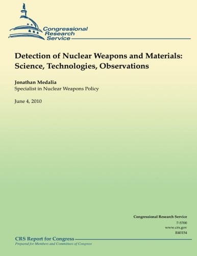 Detection of Nuclear Weapons and Materials Science, Technologies, Observations