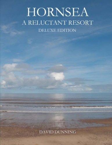 Hornsea a Reluctant Resort Deluxe Edition