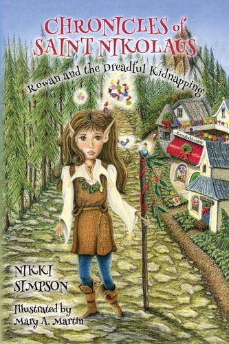 Chronicles of Saint Nikolaus Rowan and the Dreadful Kidnapping
