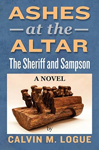 Ashes at the Altar The Sheriff and Sampson