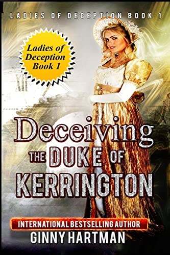 Deceiving the Duke of Kerrington Ladies of Deception Book 1