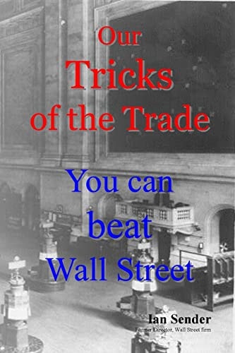 Our Tricks of the Trade You Can Beat Wall Street