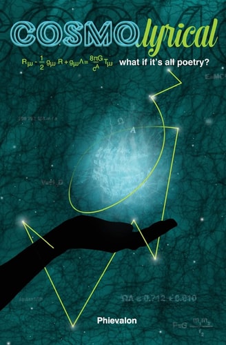 CosmoLyrical What If It's All Poetry?