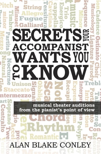 Secrets Your Accompanist WANTS You to Know Musical Theater Auditions from the Pianist's Point of View
