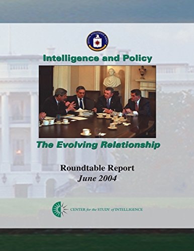 Intelligence and Policy The Evolving Relationship