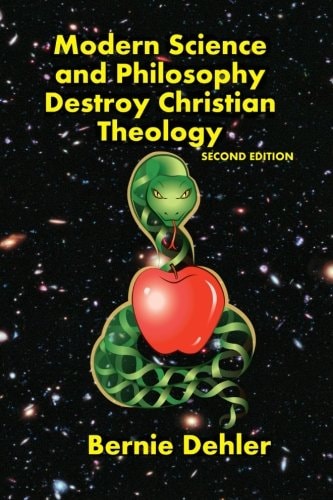 Modern Science and Philosophy Destroy Christian Theology