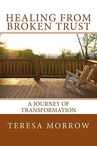 Healing from Broken Trust A Journey of Transformation