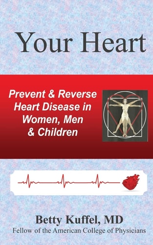 Your Heart Prevent and Reverse Heart Disease in Women, Men and Children