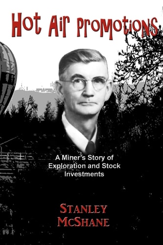 Hot Air Promotions A Miner's Story of Exploration and Stock Investments