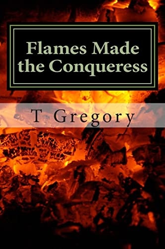 Flames Made the Conqueress A Journey in Prose: Victim to Survivor