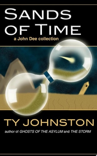 Sands of Time a John Dee collection