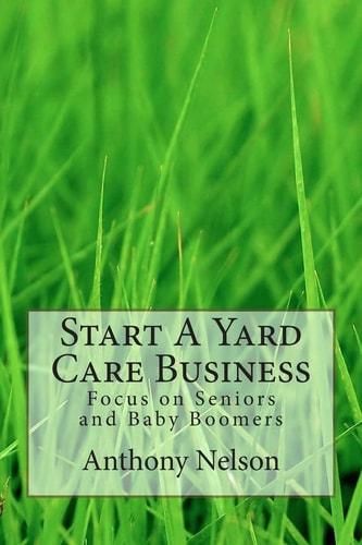Start a Yard Care Business Focus on Seniors and Baby Boomers
