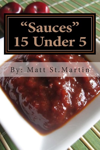15 Under 5 VOL. II Sauces