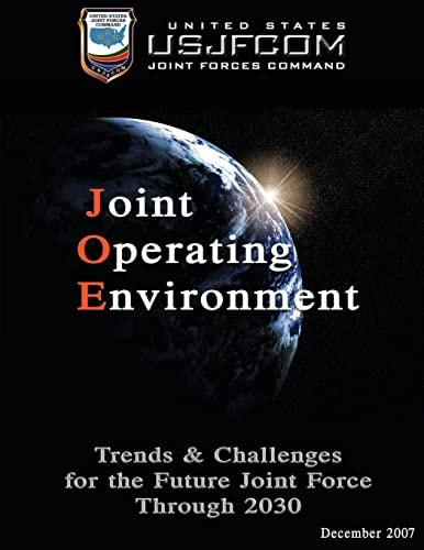 Joint Operating Environment Trends and Challenges for the Future Joint Force Through 2030