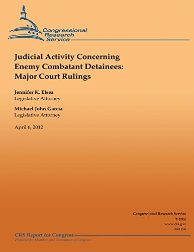 Judicial Activity Concerning Enemy Combatant Detainees Major Court Rulings