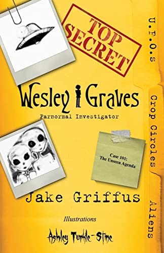 Wesley Graves Paranormal Investigator: The Unseen Agenda