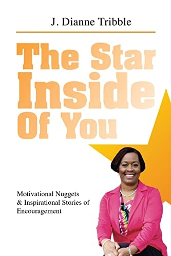The Star Inside of You Motivational Nuggets and Inspirational Stories of Encouragement