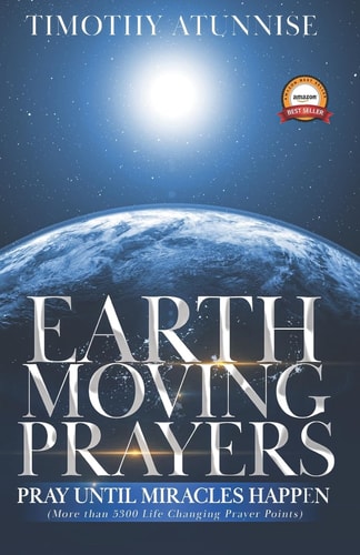Earth-Moving Prayers Pray Until Miracle Happens