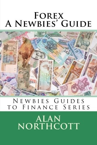 Forex a Newbies' Guide