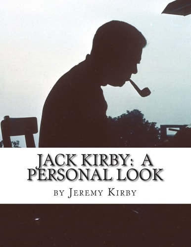 Jack Kirby A Personal Look