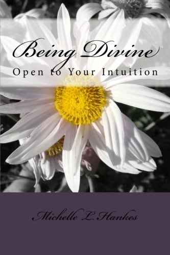 Being Divine Open to Your Intuition