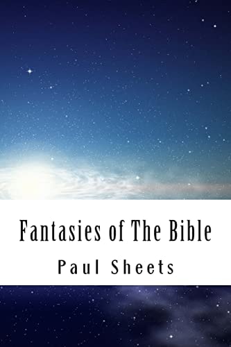 Fantasies of The Bible Biblical Facts and Myths