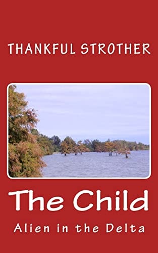 The Child Alien in the Delta - Series