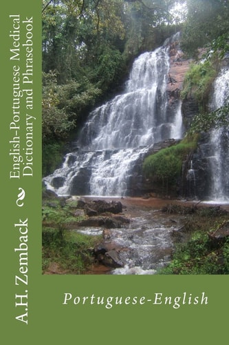 English-Portuguese Medical Dictionary and Phrasebook Portuguese-English