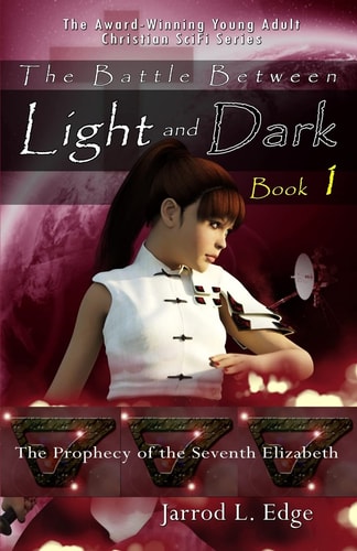 The Prophecy of the Seventh Elizabeth The Battle Between Light and Dark, Book 1