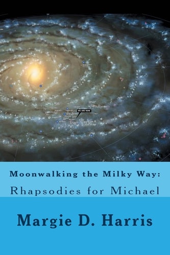 Moonwalking the Milky Way Rhapsodies for Michael