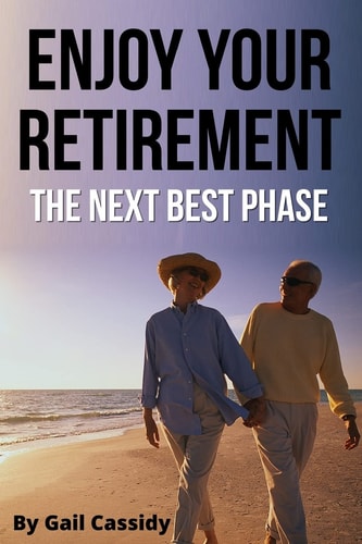 Enjoy Your Retirement The Next Best Phase