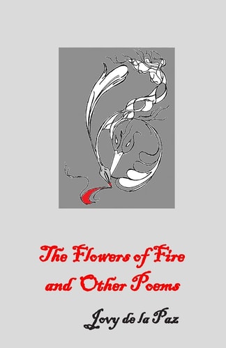 The Flowers of Fire and Other Poems