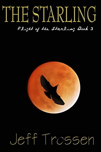 The Starling Flight of the Starling, Book 3