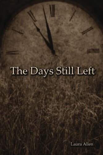 The Days Still Left