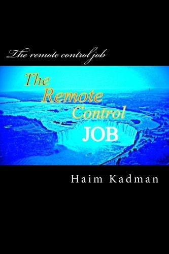 The Remote Control Job