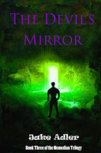 The Devil's Mirror Book Three of the Nemedian Trilogy