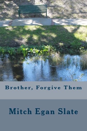 Brother, Forgive Them
