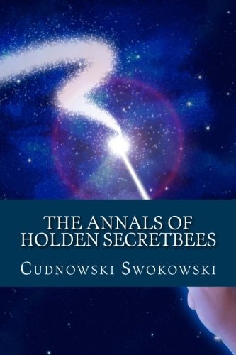 The Annals of Holden Secretbees